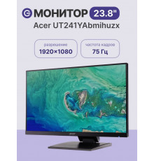 Монитор 23.8" Acer UT241YAbmihuzx